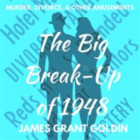 The_Big_Break-Up_of_1948